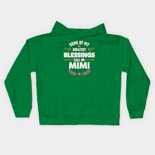 Some Of My Greatest Blessings Call Me Mimi Kids Hoodie